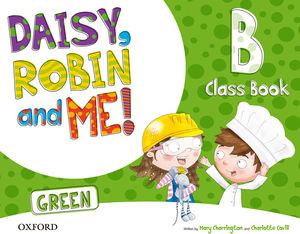 DAISY, ROBIN & ME! GREEN B CLASS BOOK PACK