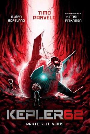 KEPLER 62 PARTE 5:EL VIRUS