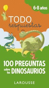 100 PREGUNTAS SOBRE LOS DINOSAURIOS