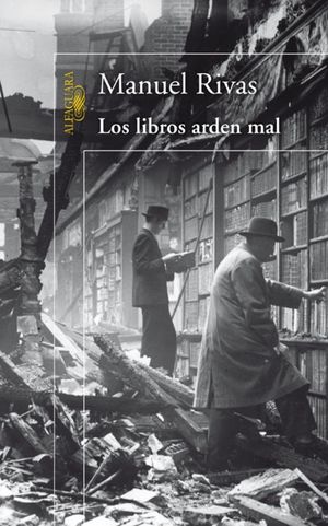 LIBROS ARDEN MAL / MANUEL RIVAS / ALFAGUARA