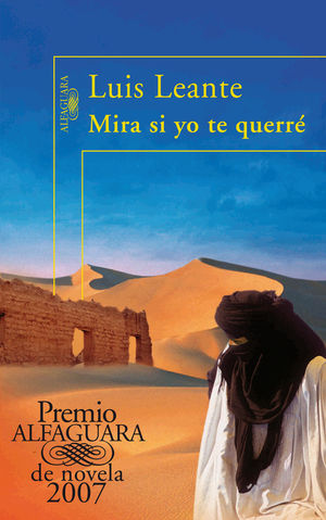MIRA SI YO TE QUERRE.(LITERATURA)/PREMIO ALFAGUARA 2007