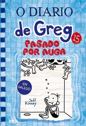 (GALEGO) O DIARIO DE GREG 15. PASADO POR AUGA