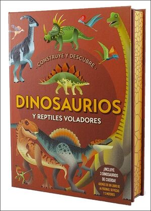 CONSTRUYE Y DESCUBRE DINOSAURIOS Y REPTILES VOLADORES