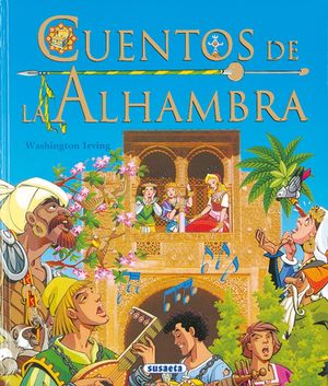 CUENTOS DE LA ALHAMBRA.(GRANDES LIBROS).REF:283-32