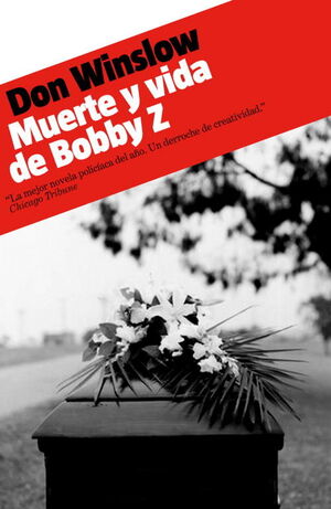 MUERTE Y VIDA DE BOBBY Z.(ROJA Y NEGRA)
