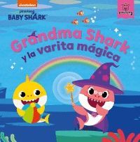 GRANDMA SHARK Y LA VARITA MAGICA