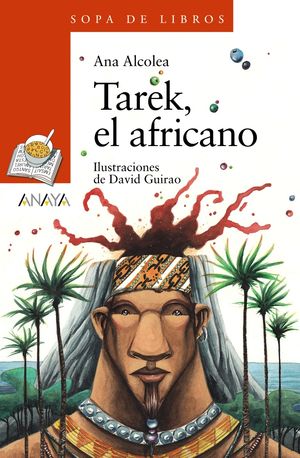 TAREK, EL AFRICANO -SOPA DE LIBROS-  A PARTIR DE 8 AÑOS