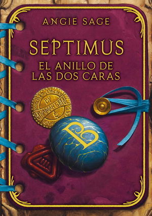 SEPTIMUS . EL ANILLO DE LAS DOS CARAS