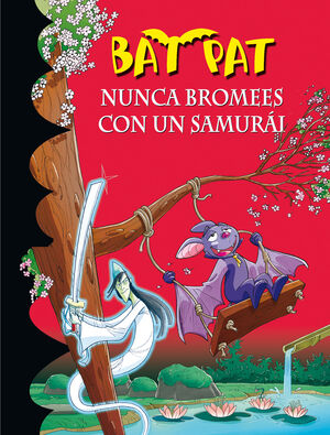 BAT PAT 15. EL FANTASMA DEL SAMURAI