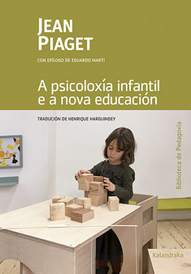 A PSICOLOXÍA INFANTIL E A NOVA EDUCACIÓN