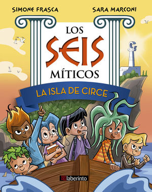 LA ISLA DE CIRCE - LOS SEIS MITICOS -