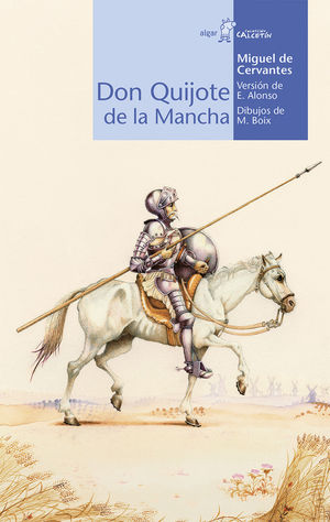 DON QUIJOTE DE LA MANCHA - MIGUEL DE CERVANTES - ALGAR/COL. CALCETIN AZUL