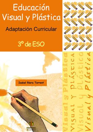 EDUCACION Y VISUAL PLASTICA. 3º ESO. ADAPTACION CURRICULAR