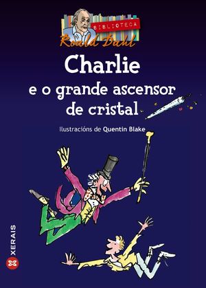 CHARLIE E O GRANDE ASCENSOR DE CRISTAL/MERLIN/XERAIS
