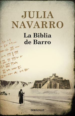BIBLIA DE BARRO. JULIA NAVARRO. DEBOLSILLO