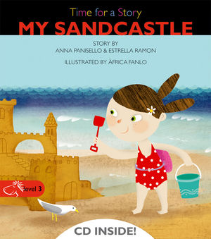 MY SANDCASTLE (TIME FOR A STORY) + CD LEVEL 3