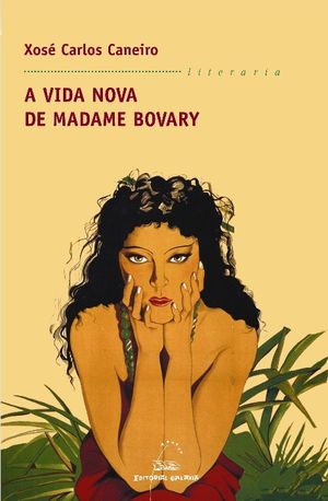 257.VIDA NOVA DE MADAME BOVARY (LITERARIA)