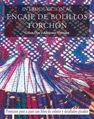 INTRODUCCION AL ENCAJE DE BOLILLOS TOCHON