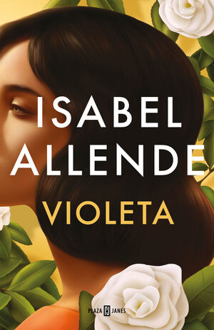 Isabel Allende publica 'Violeta', una historia de amor, muerte y liberación entre dos grandes pandemias